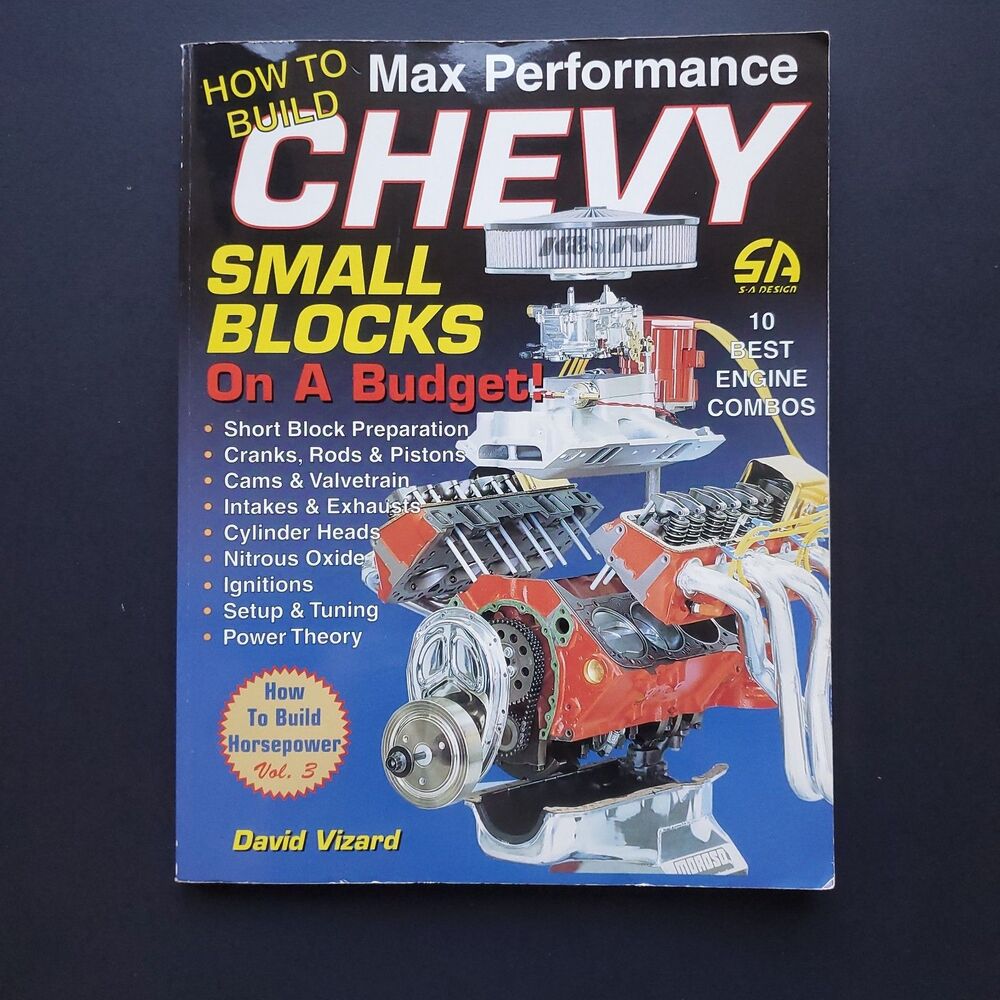 How to Build Max Performance Chevy Small Blocks on a Budget David Vizard 1999 PB